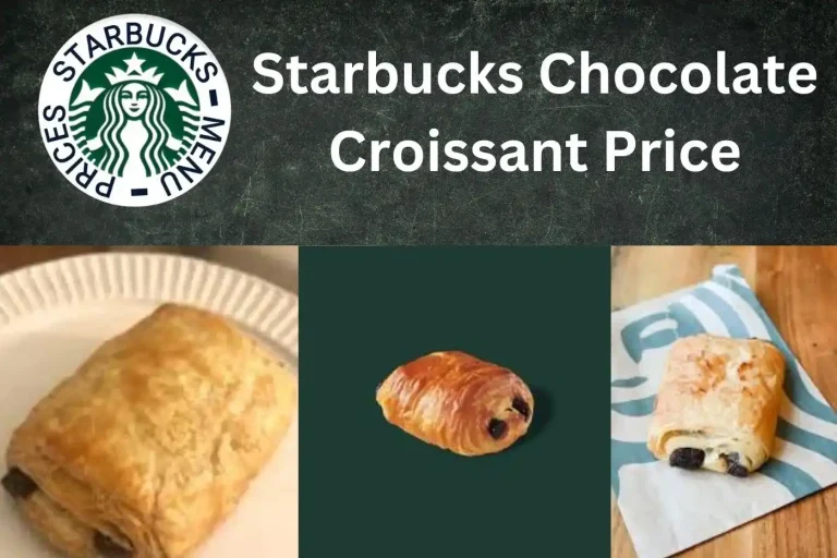 Starbucks Chocolate Croissant Price